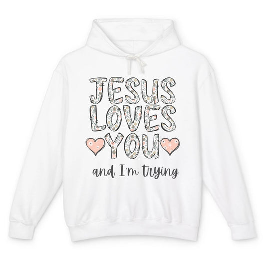 Funny Jesus Love You And Im Trying Heart Retro God Christian Unisex Lightweight Hoodie