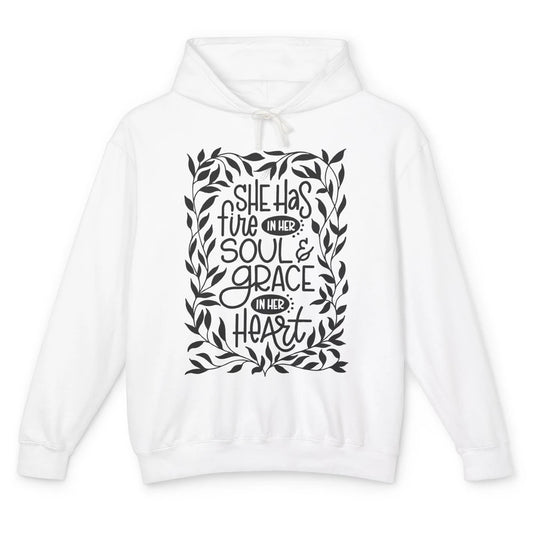 Floral She Has Fire In Her Soul Grace In Her Heart Christian Unisex Lightweight Hoodie