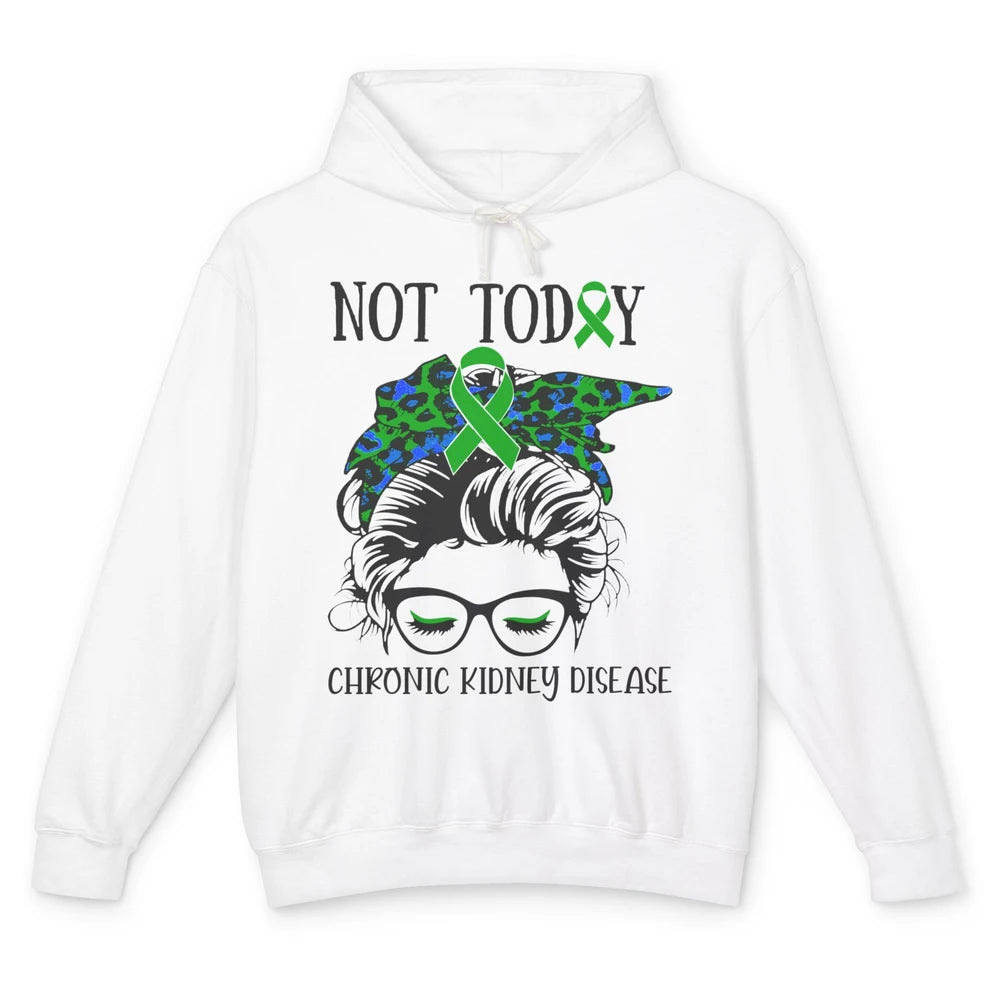 Chronic Kidney Disease Not Today Messy Bun Mom Green Ribbon Unisex Lightweight Hoodie