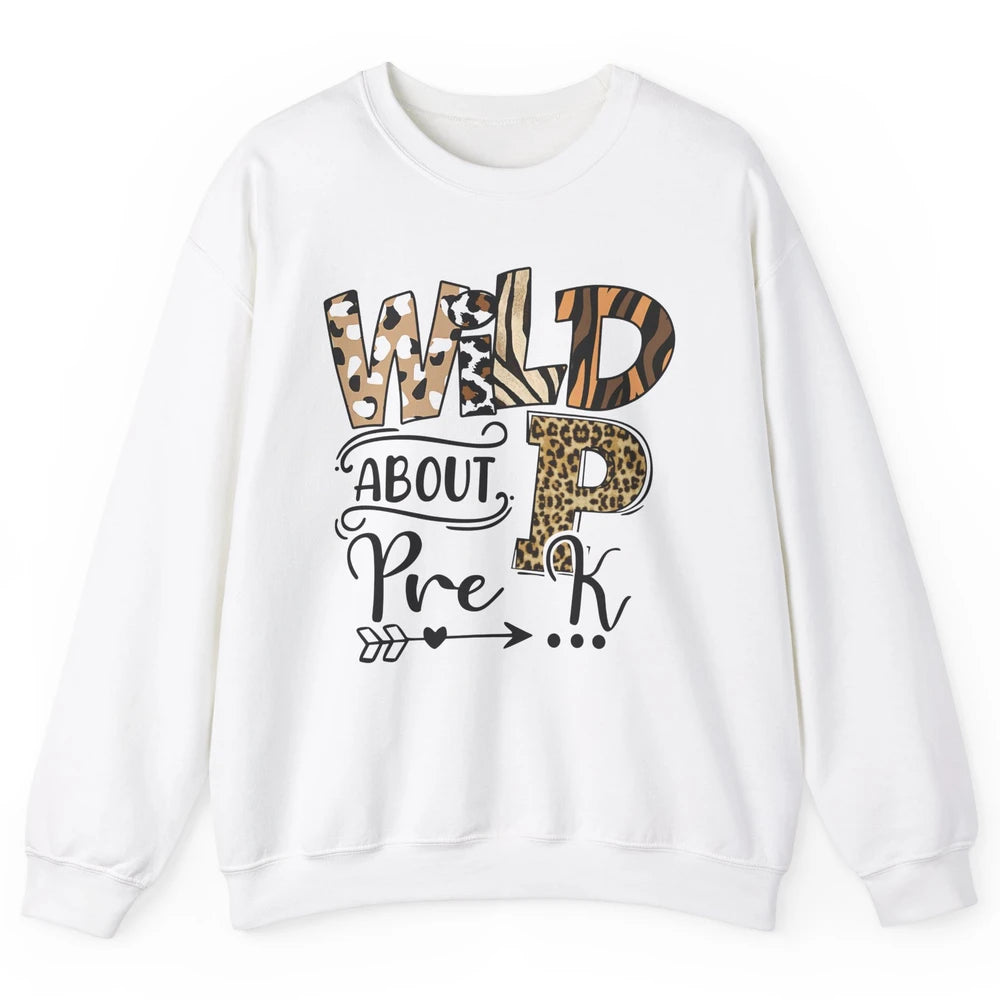 Wild About Pre-K Leopard Preschool Teacher Back To School Unisex Crewneck Sweatshirt