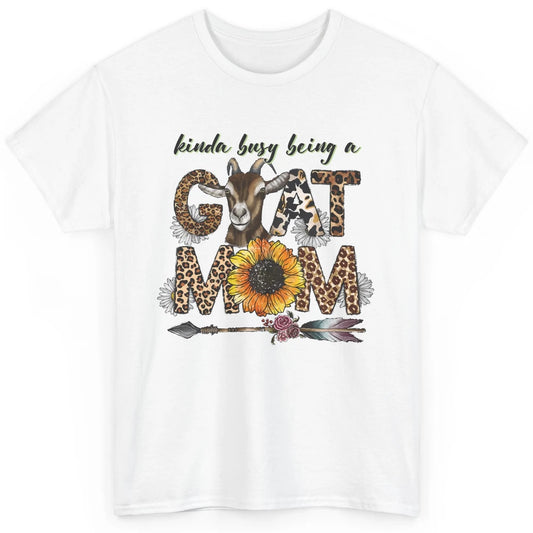 Busy Being Goat Mom Cute Mama Farm Animal Sunflower Leopard Classic Unisex T-Shirt