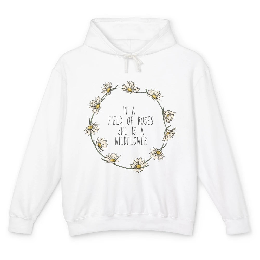 Cute In Field Of Roses She Is Wildflower Positive Mind Daisy Unisex Lightweight Hoodie