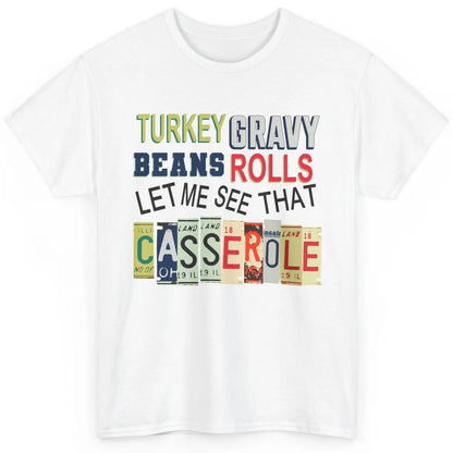 Turkey Gravy Beans Rolls Thanksgiving Dinner Turkey Day Gift Classic Unisex T-Shirt