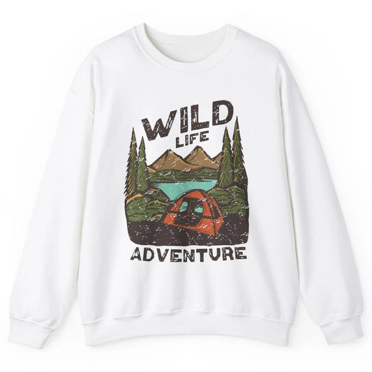 Wild Life Adventure Camping Mountain Wilderness Campfire Unisex Crewneck Sweatshirt