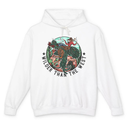 Funny Cowgirl Riding Rooster Wilder Than The West Western Unisex Lightweight Hoodie