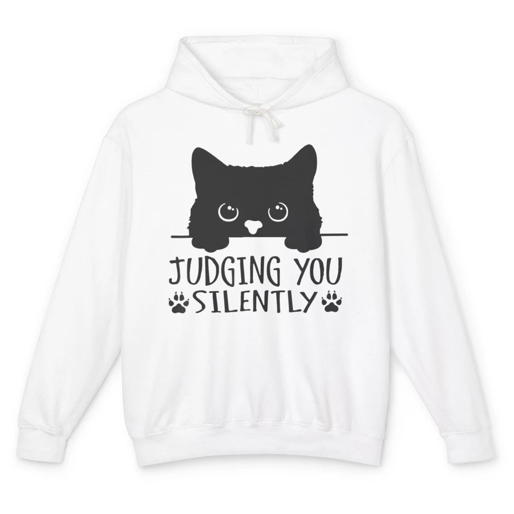 Funny Black Cat Judging You Silently Sarcastic Kitten Joke Unisex Lightweight Hoodie