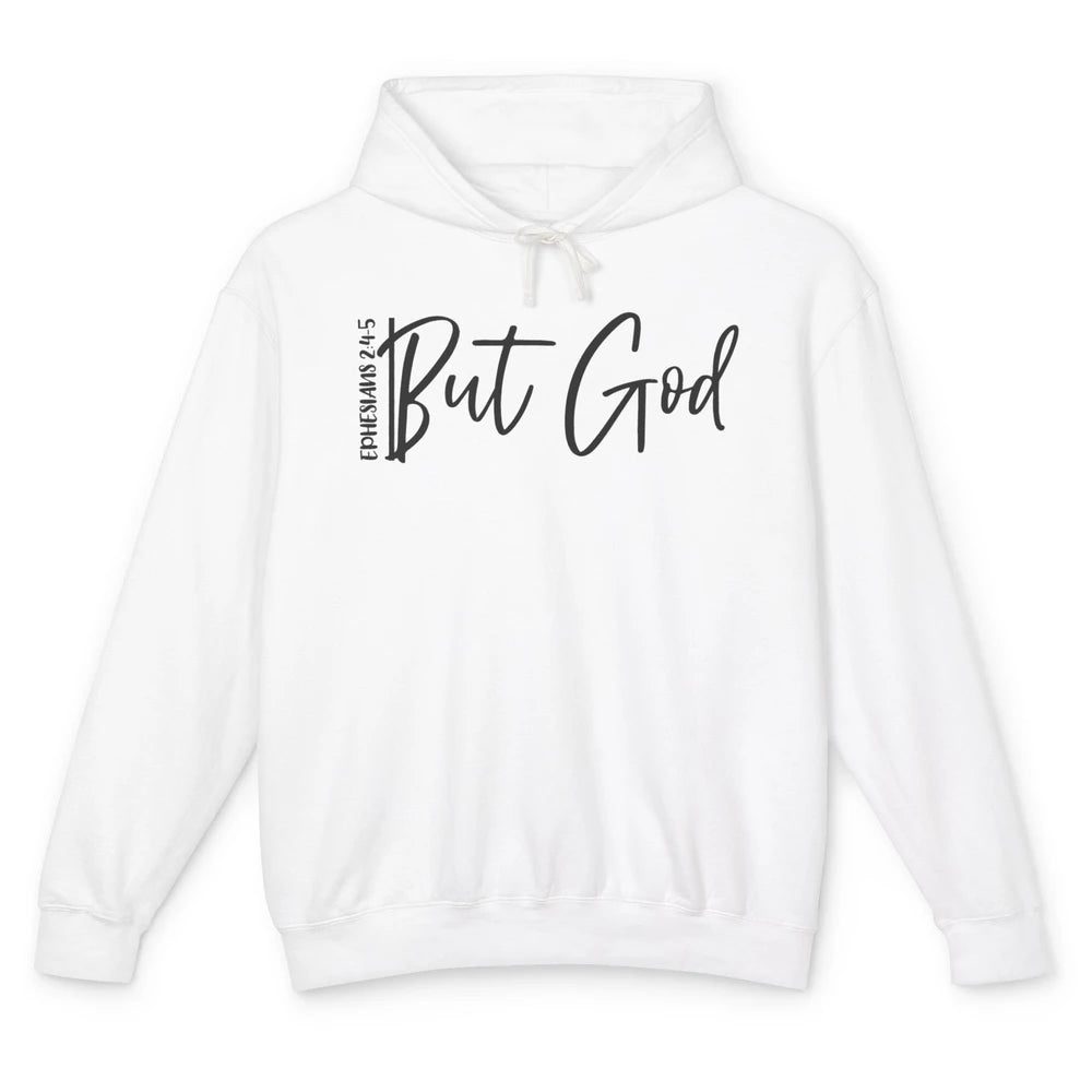 Christian Faith But God Ephesians Bible Verse Religious Unisex Lightweight Hoodie