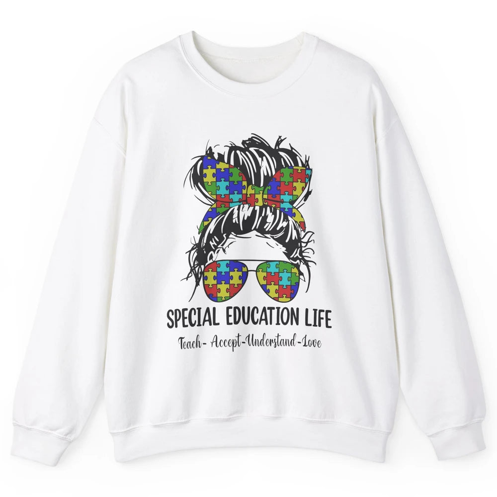 Special Education Teacher Messy Bun Autism Teach Accept Love Unisex Crewneck Sweatshirt