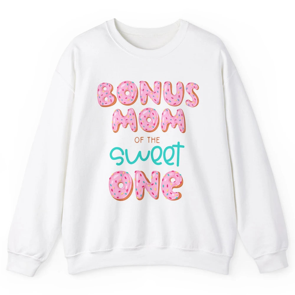 Bonus Mom Of Sweet One Donut Birthday Party Stepmom Mother Unisex Crewneck Sweatshirt