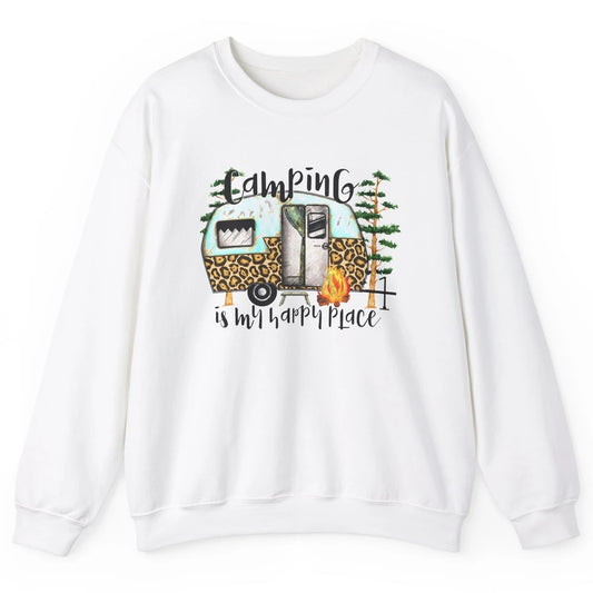 Campers Camping Is My Happy Place Leopard Camping Lover Gift Unisex Crewneck Sweatshirt