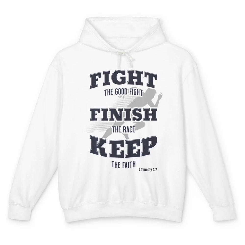 Fight Good Finish Race Keep Faith Bible Verse Christian God Unisex Lightweight Hoodie