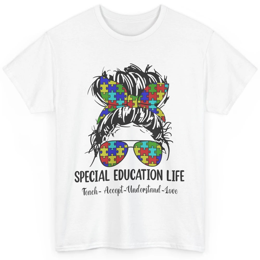 Special Education Teacher Messy Bun Autism Teach Accept Love Classic Unisex T-Shirt