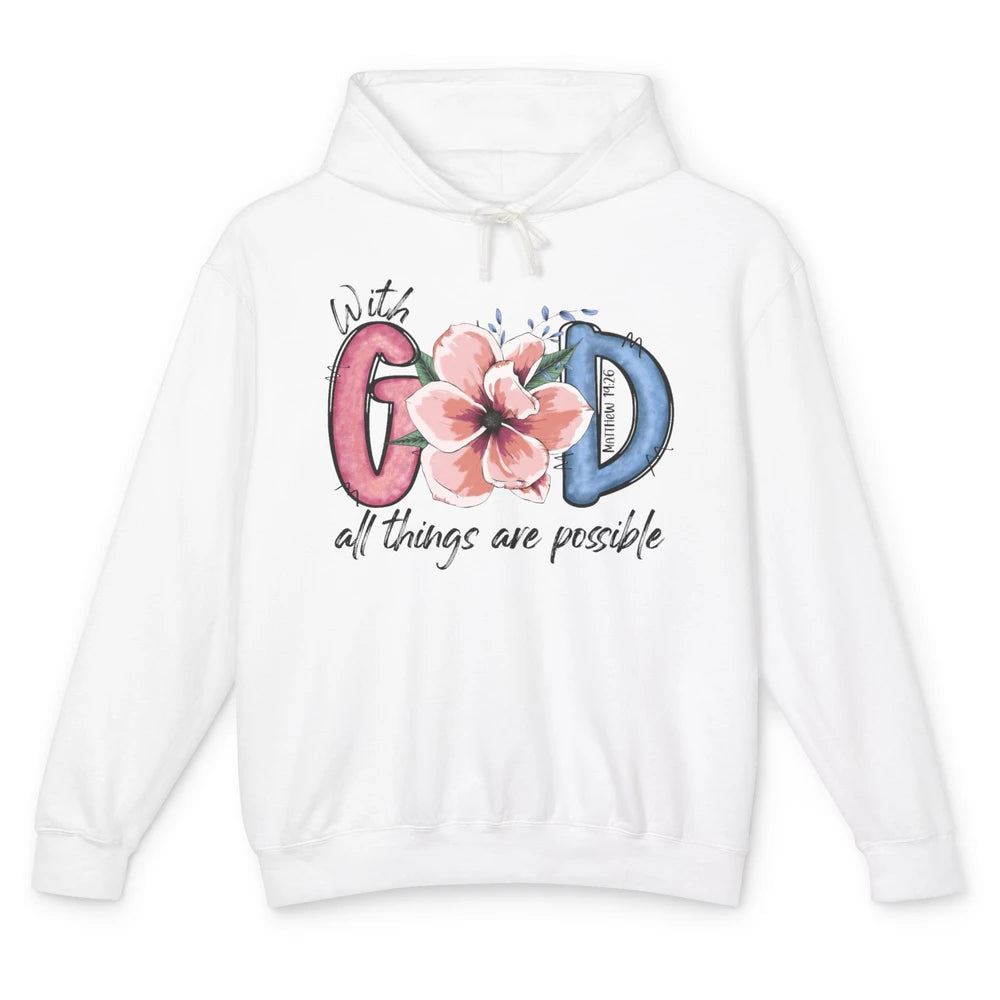 With God All Things are Possible God Saying Jesus Faith Unisex Lightweight Hoodie