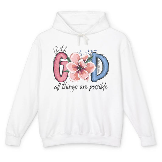 With God All Things are Possible God Saying Jesus Faith Unisex Lightweight Hoodie