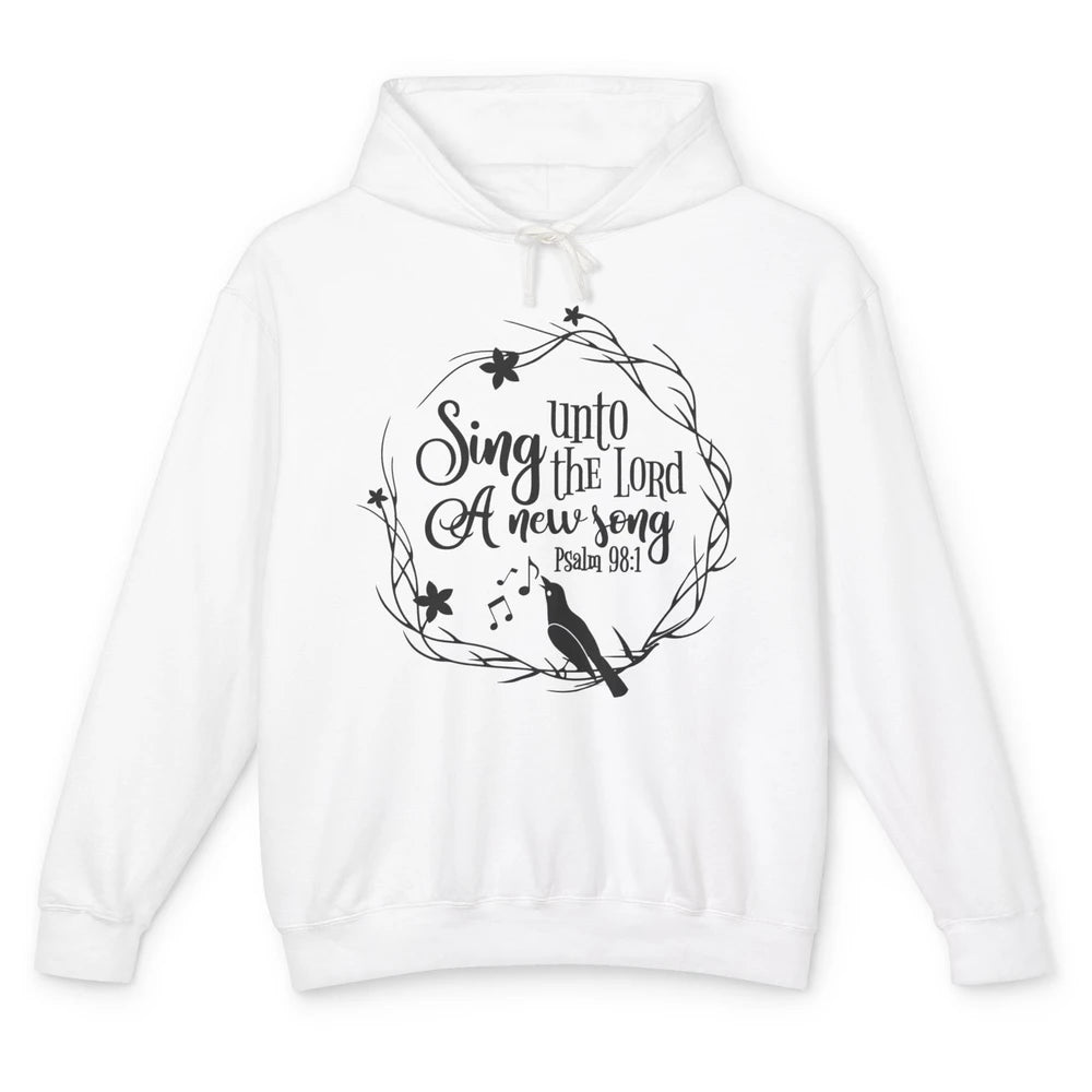 Christian Sing To The Lord A New Song Bible Verse Religious Unisex Lightweight Hoodie