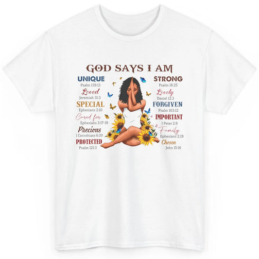 Black Girl God Says I Am Afro Woman Christian Religious Gift Classic Unisex T-Shirt