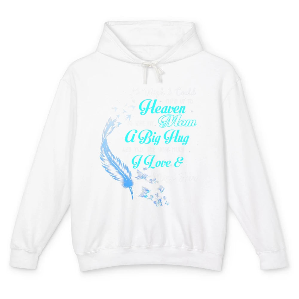 My Mom In Heaven Angel Wings Mother Memories Forever Love Unisex Lightweight Hoodie