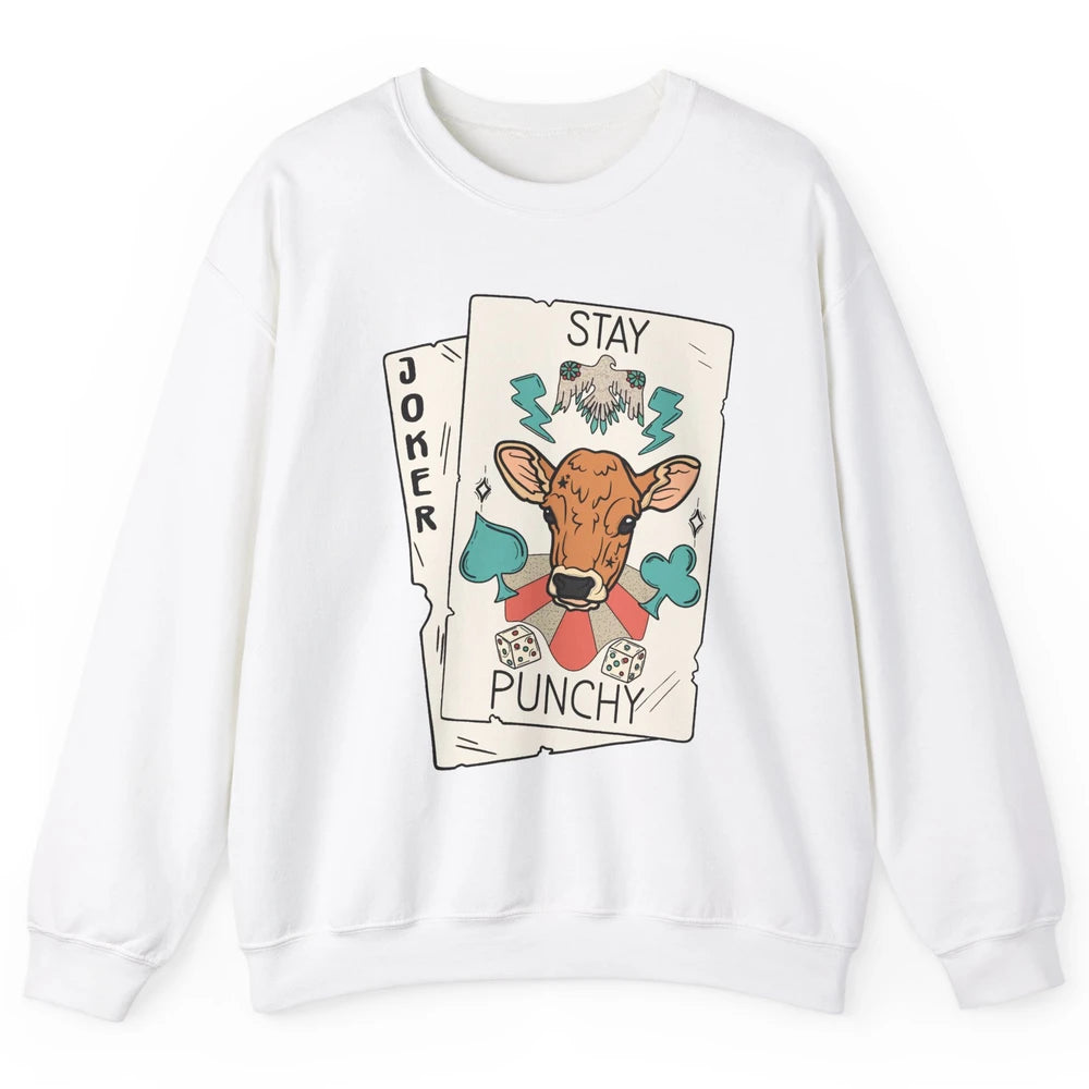 Calf Cow Stay Punchy Playing Cards Western Country Cattles Unisex Crewneck Sweatshirt