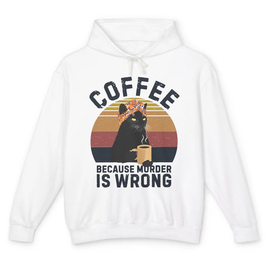 Vintage Cat Mom Coffee Because Murder Is Wrong Funny Cat Mom Unisex Lightweight Hoodie