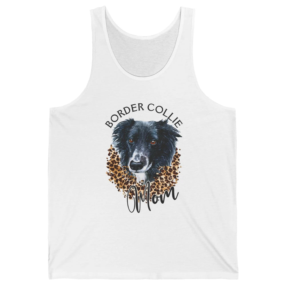 Border Collie Mom Dog Lover Gift Border Collie Leopard Print Unisex Jersey Tank