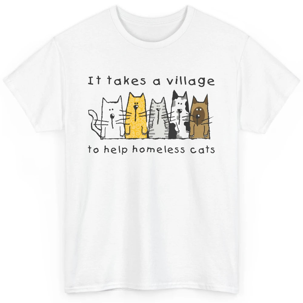 Cute Take Village Help Homeless Cats Rescue Kitten Adopt Pet Classic Unisex T-Shirt