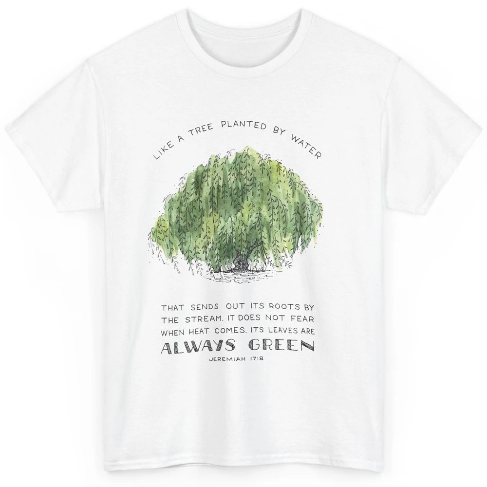 Christian Like A Tree Planted By Water Bible Verse Religious Classic Unisex T-Shirt