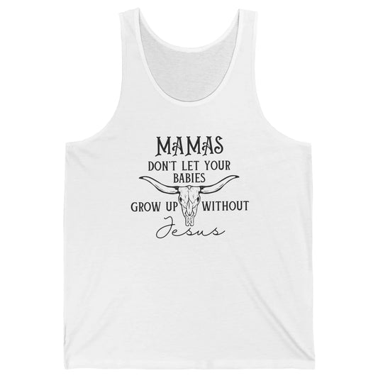 Western Christian Mama Don't Let Babies Grow Without Jesus Unisex Jersey Tank