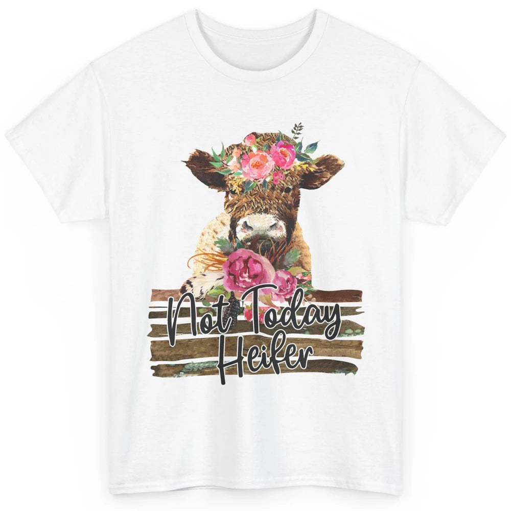 Floral Baby Cow Not Today Heifer Cow Lovers Farmer Gift Classic Unisex T-Shirt