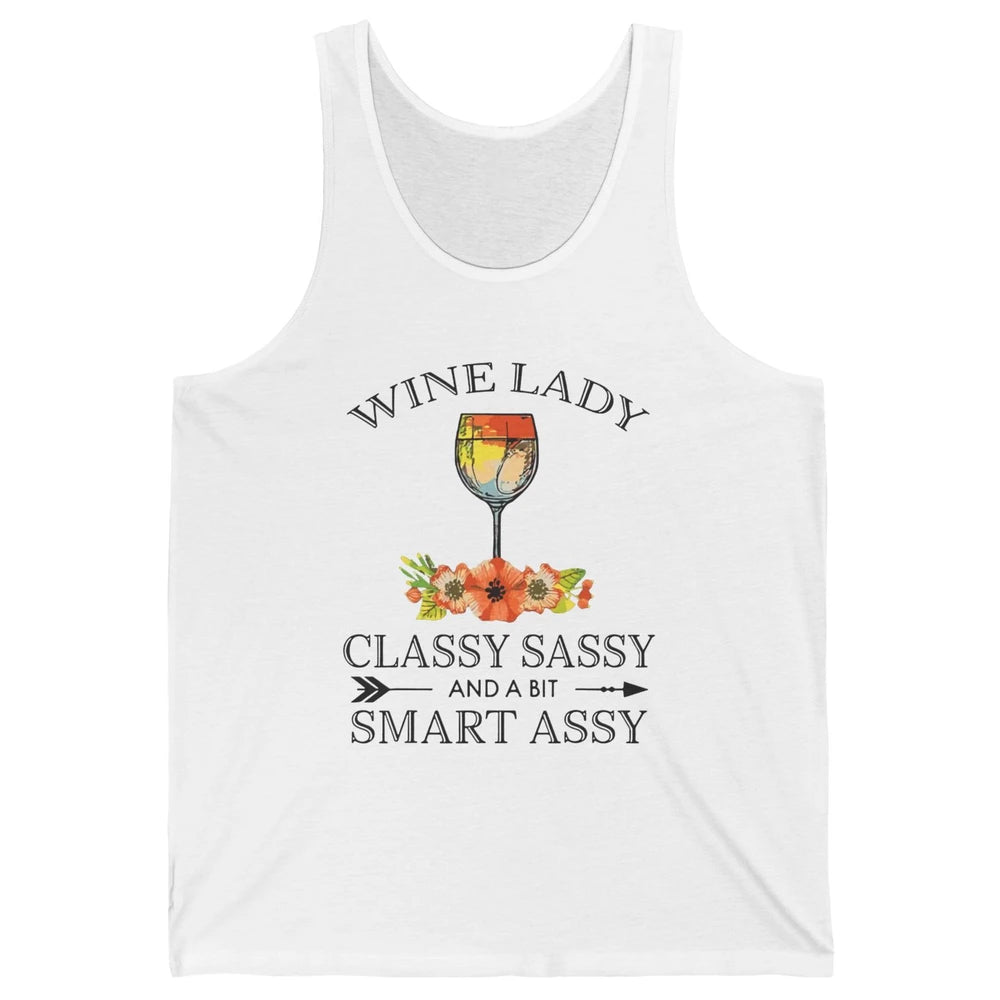 Wine Lady Classy Sassy And A Bit Smart Assy Drink Wine Lover Unisex Jersey Tank