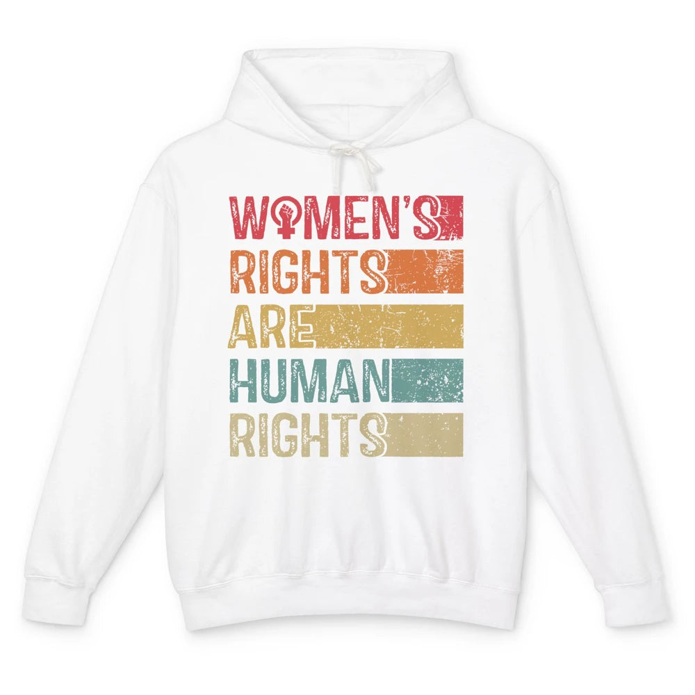 Women's Rights Are Human Rights Women Reproductive Feminist Unisex Lightweight Hoodie