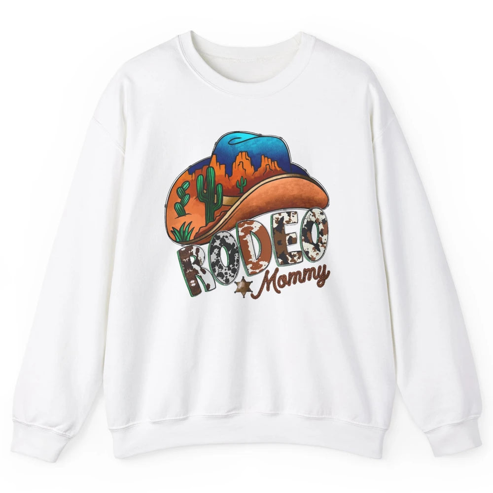 Western Cowboy Hat Rodeo Mommy Cowhide Desert Cactus Cowgirl Unisex Crewneck Sweatshirt