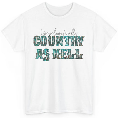 Vintage Unapologetically Country As Hell Western Country Classic Unisex T-Shirt