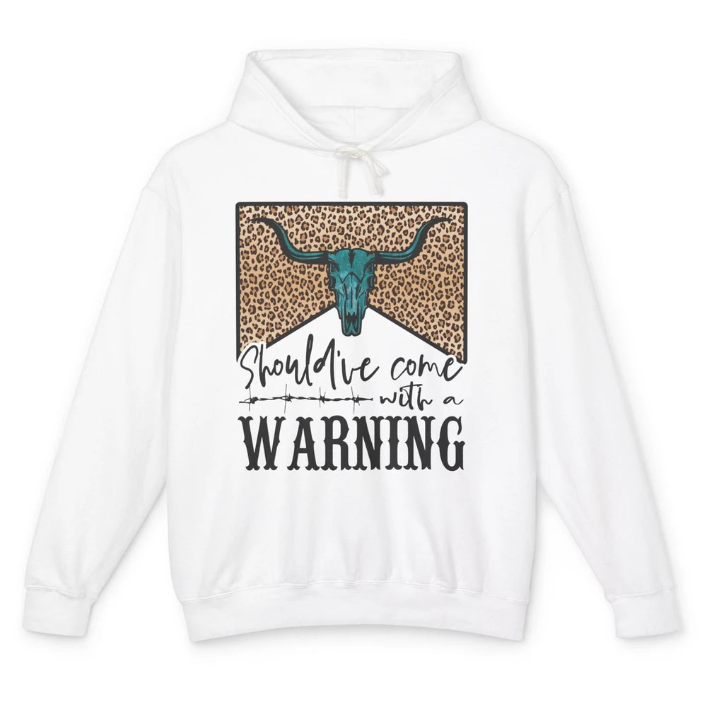 Retro Bull Skull Should've Come With Warning Western Country Unisex Lightweight Hoodie