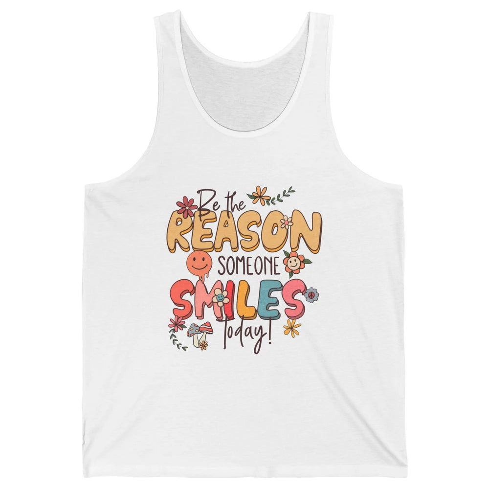 Be Reason Someone Smile Mental Health Matters Positive Vibes Unisex Jersey Tank