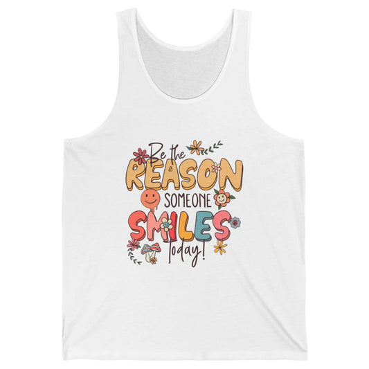 Be Reason Someone Smile Mental Health Matters Positive Vibes Unisex Jersey Tank