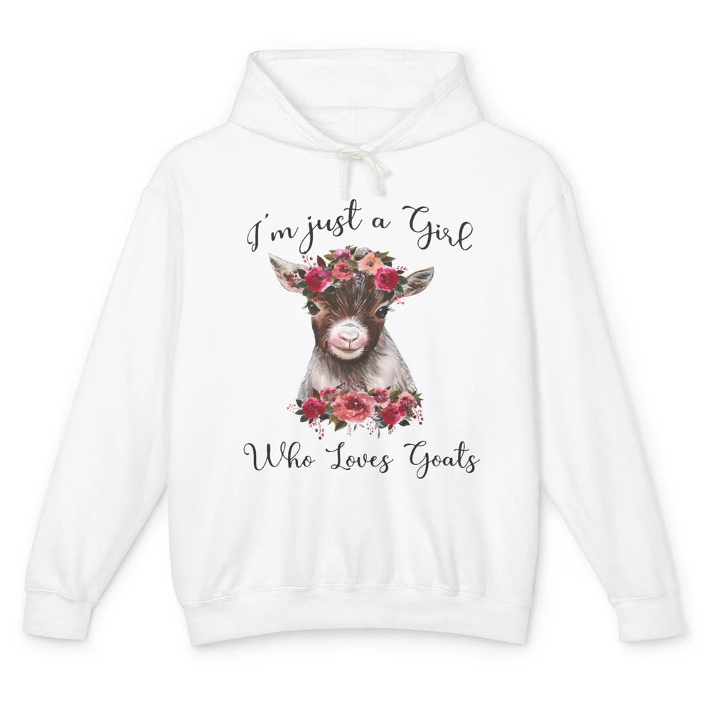 Im Just A Girl Who Loves Goats Cute Farm Animal Flower Lover Unisex Lightweight Hoodie