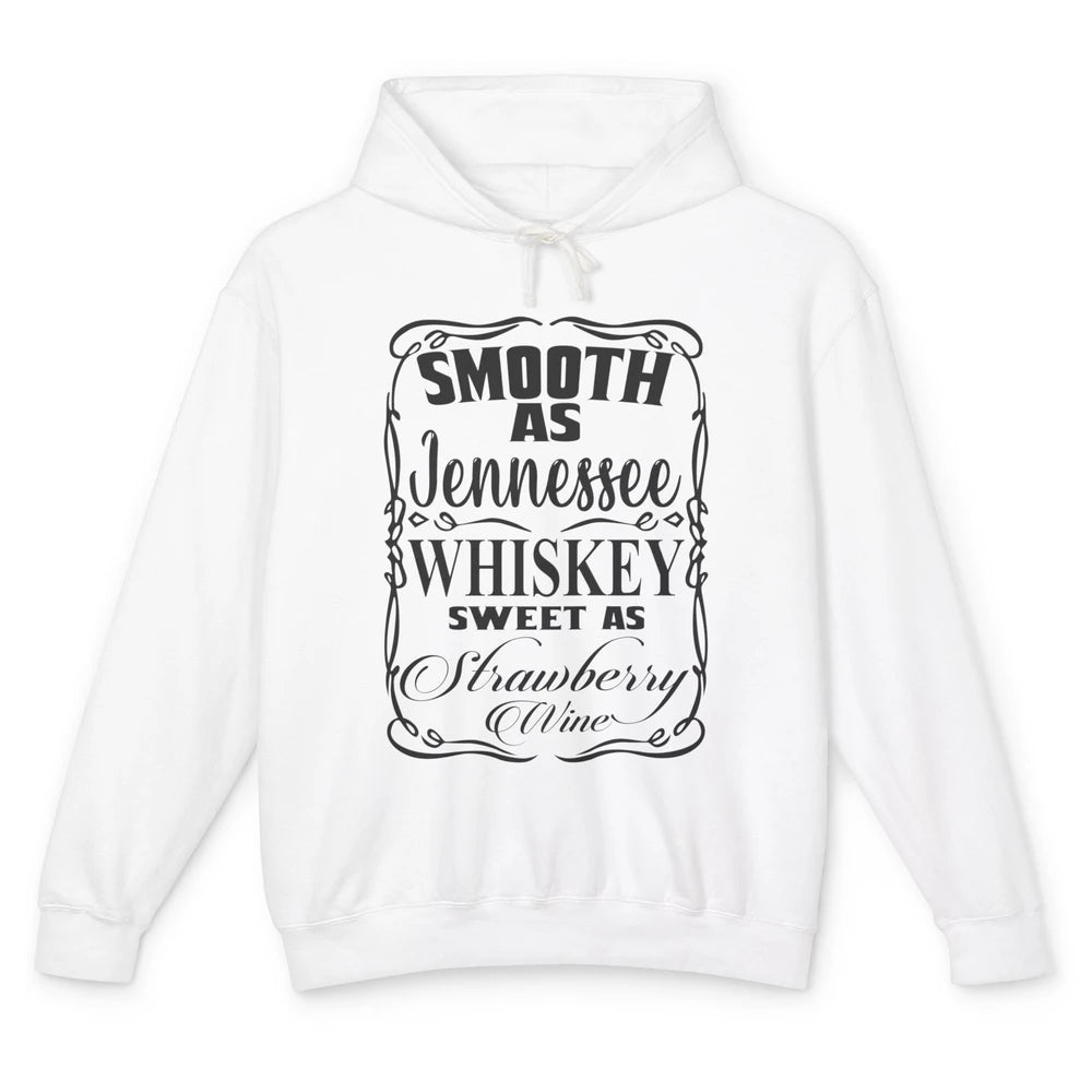 Smooth As Whiskey Sweet As Strawberry Wine Western Country Unisex Lightweight Hoodie