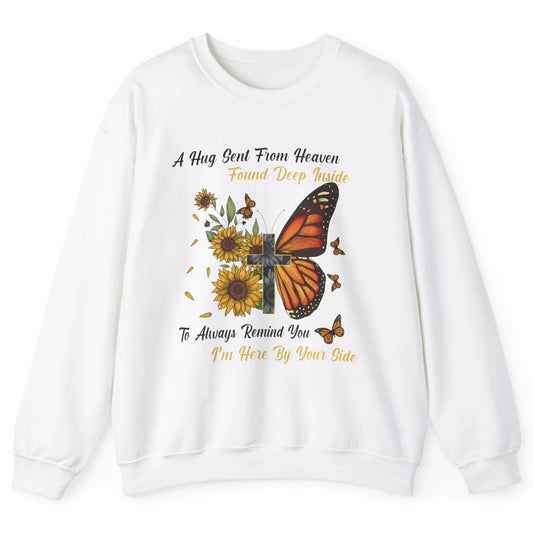 Butterfly Sunflower Jesus Cross Im By Your Side Heaven Angel Unisex Crewneck Sweatshirt