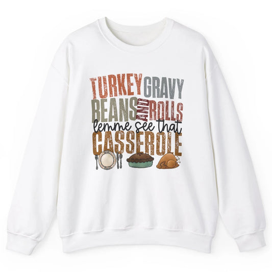 Turkey Gravy Beans And Rolls Thanksgiving Dinner Turkey Day Unisex Crewneck Sweatshirt