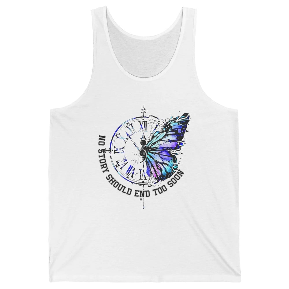 Suicide Prevention Butterfly No Story Should End Too Soon Unisex Jersey Tank