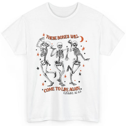 Dancing Skeleton Dry Bones Come Alive Bible Verse Christian Classic Unisex T-Shirt