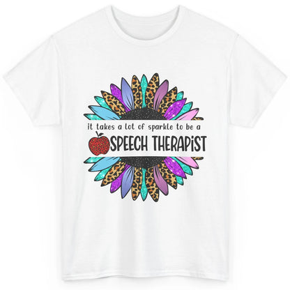 SLP Sunflower It Takes Lots Sparkle To Be Speech Therapist Classic Unisex T-Shirt