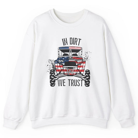 US Flag In Dust We Trust UTV Offroad SXS Patriotic ZRZ Life Unisex Crewneck Sweatshirt