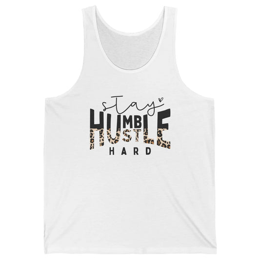 Always Stay Humble Hustle Hard Spread Kindness Inspirational Unisex Jersey Tank