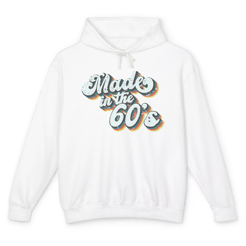 Retro Vintage Made In The 60's 1960s Born Birthday Day Gift Unisex Lightweight Hoodie