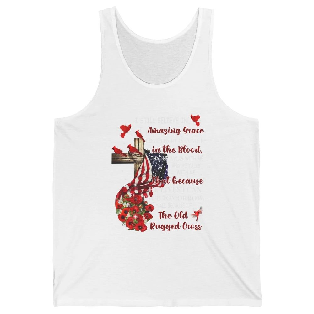 Cardinals US Flag I Still Believe In Amazing Grace Christian Unisex Jersey Tank