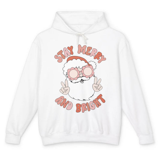 Santa Claus Stay Merry And Bright Christmas Inspirational Unisex Lightweight Hoodie