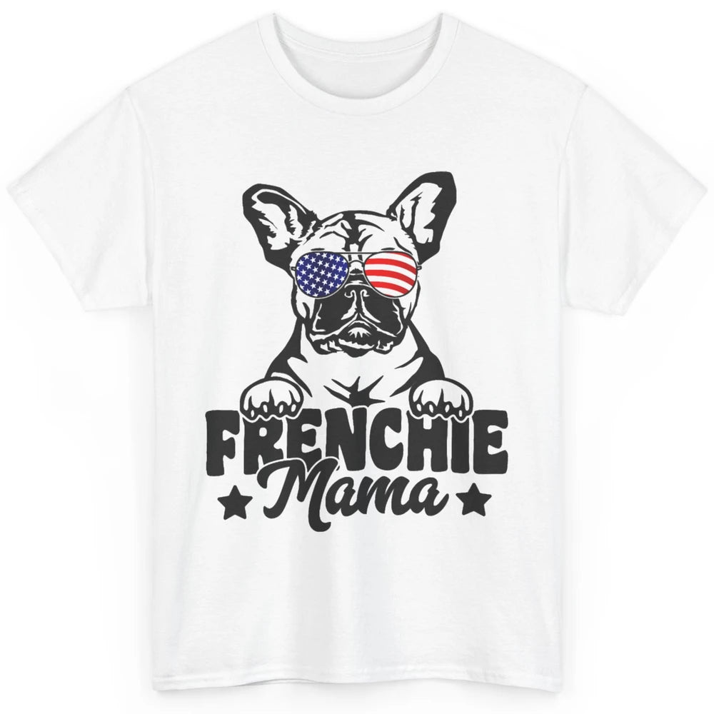 Frenchie Mama Patriotic French Bulldog Mom Dog Mothers Day Classic Unisex T-Shirt