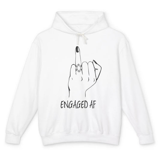 Funny Engaged AF Bride Finger Future Engagement Diamond Ring Unisex Lightweight Hoodie