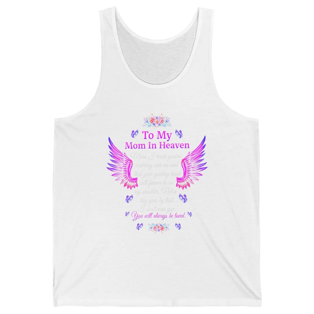 To My Mom In Heaven You Will Always Be Loved Angel Wings Unisex Jersey Tank